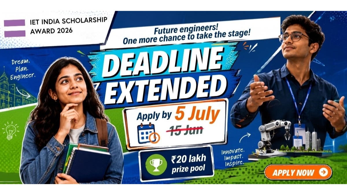 The IET India Scholarship Award Extends Application Deadline to 5 July 2026
