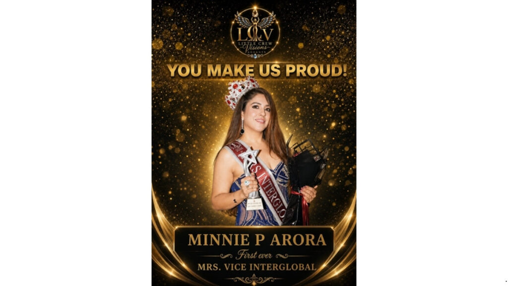 Minnie P Arora Scripted History as First-Ever Vice Mrs Interglobal: Redefining Pageantry Through Emotional Intelligence and Purpose