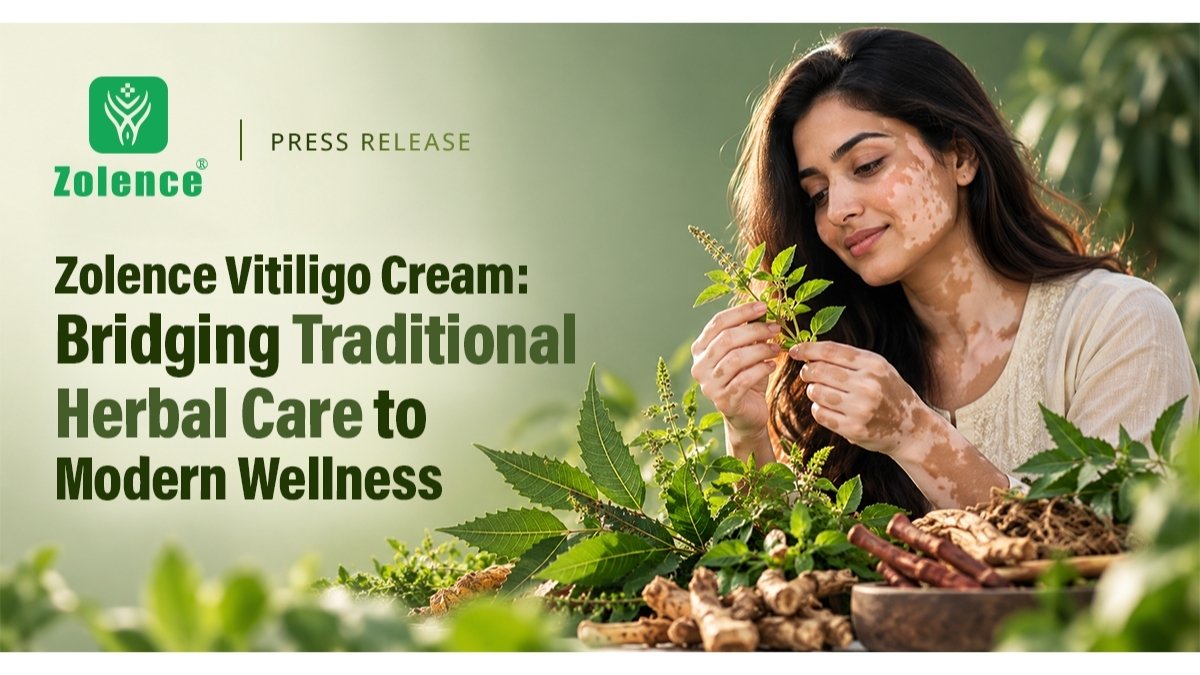 Zolence Vitiligo Cream: Bridging Traditional Herbal Care to Modern Wellness
